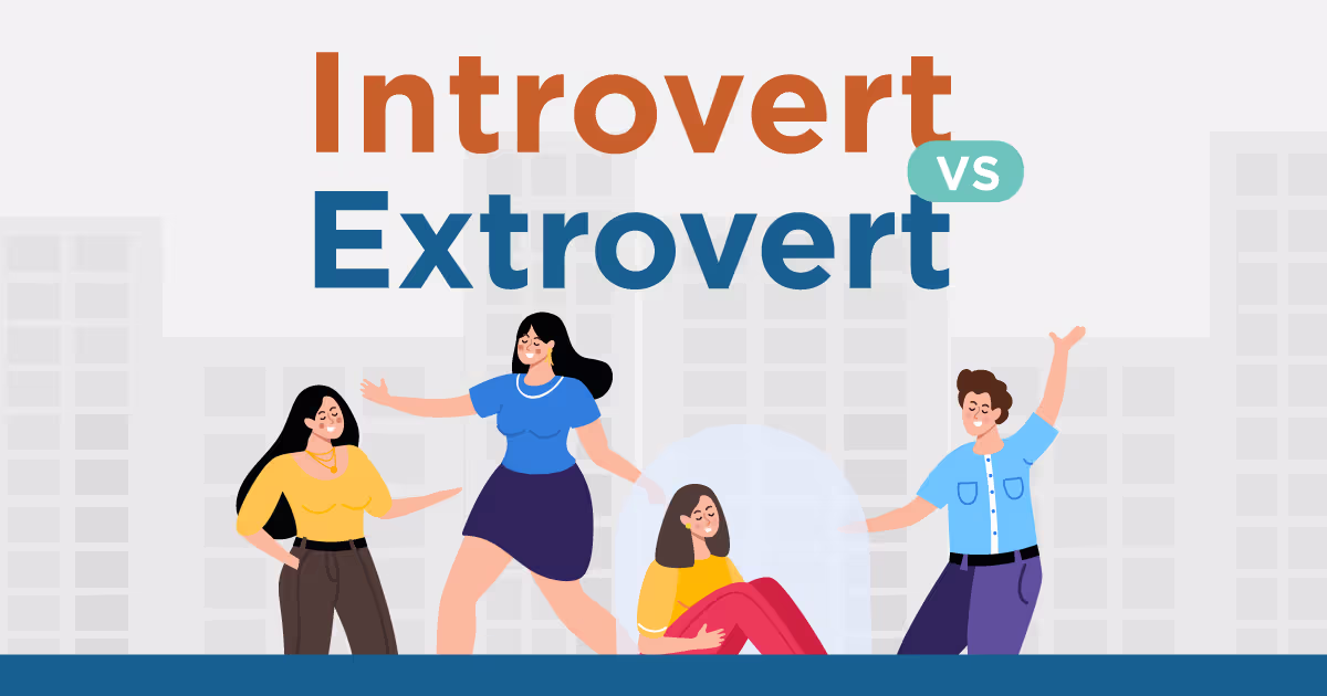Introvert vs Extrovert คุณเป็นคนแบบไหน?